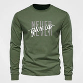 Never Give Up - Long Sleeve T shirt