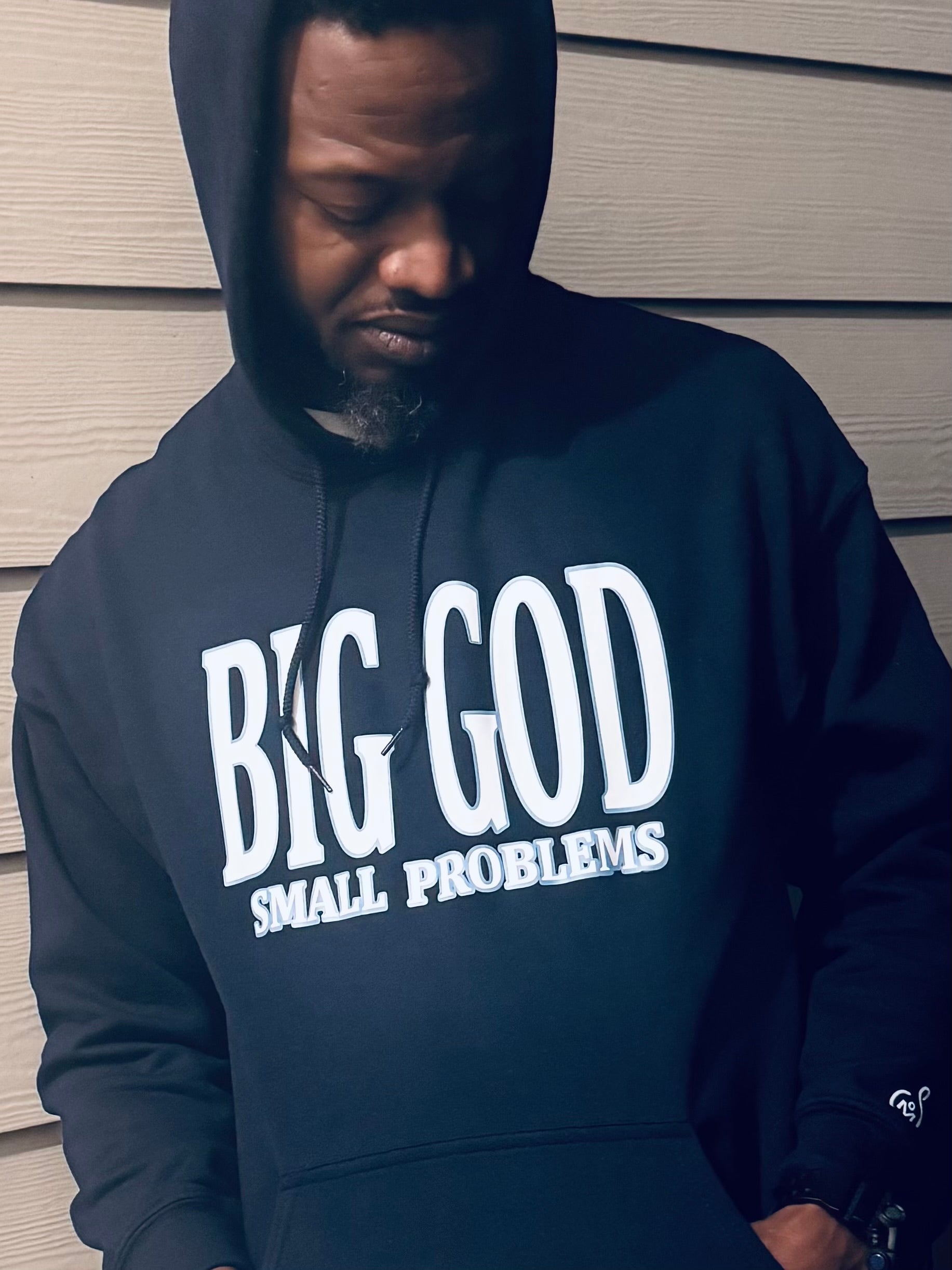 "Big God small problems" Hoodie