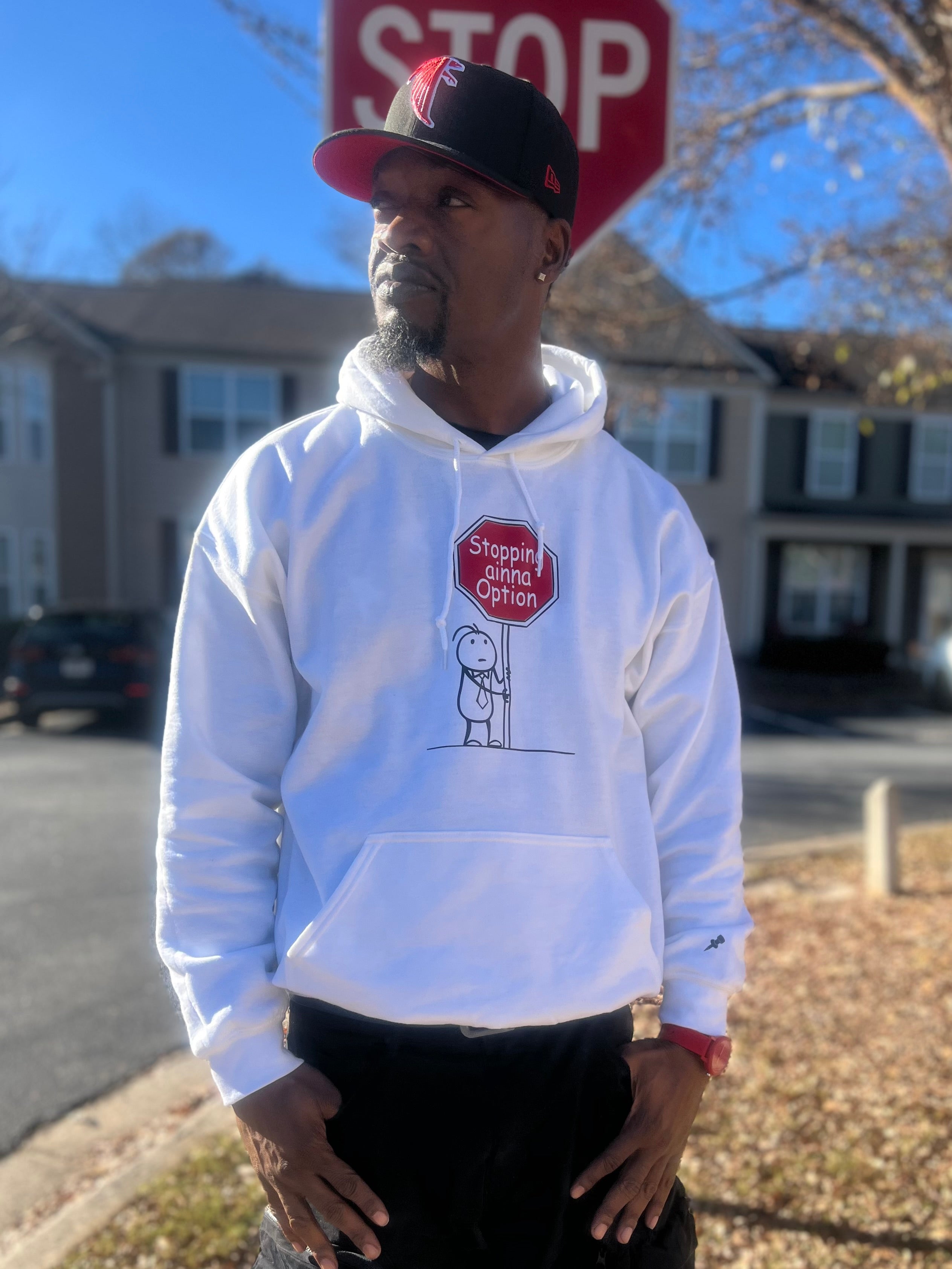 "Stopping ainna Option" Hoodie