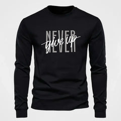 Never Give Up - Long Sleeve T shirt