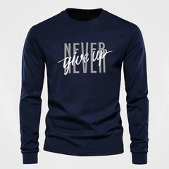 Never Give Up - Long Sleeve T shirt
